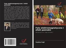 Copertina di Fale elektromagnetyczne i efekt pośredni