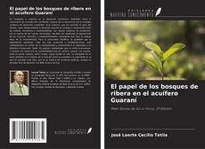 Buchcover von El papel de los bosques de ribera en el acuífero Guaraní