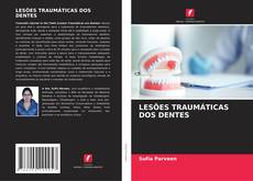 Couverture de LESÕES TRAUMÁTICAS DOS DENTES
