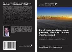 Buchcover von En el vacío cabrían casas, parques, fábricas... cabría mucha ciudad