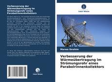 Buchcover von Verbesserung der Wärmeübertragung im Strömungsrohr eines Parabolrinnenkollektors