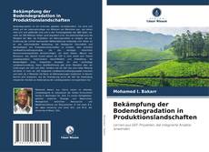 Buchcover von Bekämpfung der Bodendegradation in Produktionslandschaften