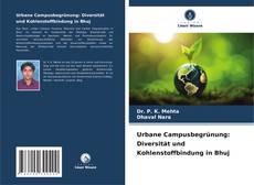 Обложка Urbane Campusbegrünung: Diversität und Kohlenstoffbindung in Bhuj