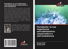 Parodonto: la sua importanza nell'odontoiatria conservativa e nell'endodonzia的封面