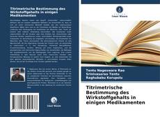Обложка Titrimetrische Bestimmung des Wirkstoffgehalts in einigen Medikamenten