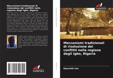 Bookcover of Meccanismi tradizionali di risoluzione dei conflitti nella regione degli Igbo, Nigeria