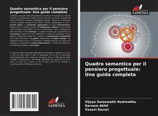 Borítókép a  Quadro semantico per il pensiero progettuale: Una guida completa - hoz