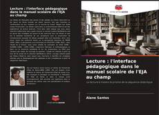 Portada del libro de Lecture : l'interface pédagogique dans le manuel scolaire de l'EJA au champ
