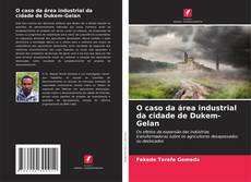 Portada del libro de O caso da área industrial da cidade de Dukem-Gelan