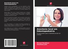 Copertina di Anestesia local em Odontopediatria