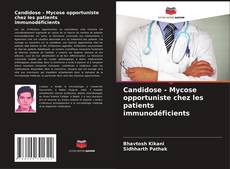 Candidose - Mycose opportuniste chez les patients immunodéficients的封面
