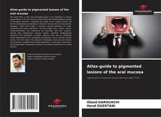 Buchcover von Atlas-guide to pigmented lesions of the oral mucosa
