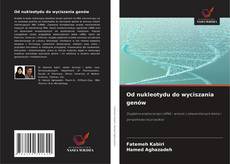 Bookcover of Od nukleotydu do wyciszania genów