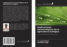 Buchcover von Implicaciones socioecológicas de la agricultura ecológica