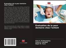 Évaluation de la peur dentaire chez l'enfant的封面