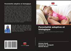 Parentalité adoptive et biologique的封面