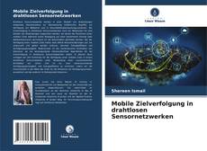 Bookcover of Mobile Zielverfolgung in drahtlosen Sensornetzwerken