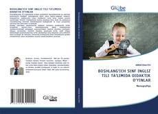 BOSHLANG‘ICH SINF INGLIZ TILI TA’LIMIDA DIDAKTIK O‘YINLAR的封面