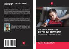 Bookcover of PALAVRAS QUE FEREM, GESTOS QUE CICATRIZAM