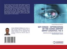 Bookcover of SEP CONGO - OPTIMIZATION OF THE GOMA AIRPORT DEPOT LOGISTICS. Vol 3