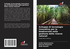 Buchcover von Sviluppo di tecnologie innovative per la biodiversità nella gestione delle risorse naturali
