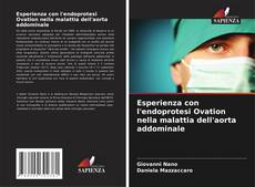 Bookcover of Esperienza con l'endoprotesi Ovation nella malattia dell'aorta addominale
