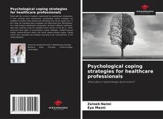 Bookcover of Psychological coping strategies for healthcare professionals