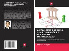Portada del libro de A ECONOMIA PARALELA, SUAS DIMENSÕES E FORMAS DE MANIFESTAÇÃO