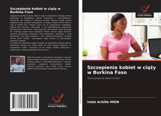 Buchcover von Szczepienia kobiet w ciąży w Burkina Faso