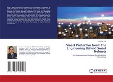 Portada del libro de Smart Protective Gear: The Engineering Behind Smart Helmets