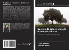Gestión de colecciones de árboles históricos的封面
