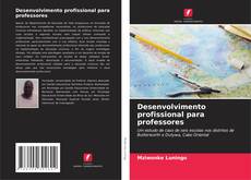 Buchcover von Desenvolvimento profissional para professores