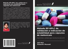 Bookcover of Método RP-HPLC de validación e indicación de estabilidad para cápsulas de meloxicam