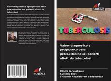 Valore diagnostico e prognostico della procalcitonina nei pazienti affetti da tubercolosi kitap kapağı