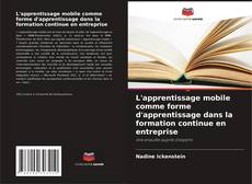 Borítókép a  L'apprentissage mobile comme forme d'apprentissage dans la formation continue en entreprise - hoz