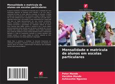 Borítókép a  Mensalidade e matrícula de alunos em escolas particulares - hoz