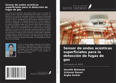 Copertina di Sensor de ondas acústicas superficiales para la detección de fugas de gas