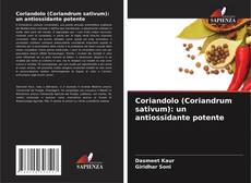 Buchcover von Coriandolo (Coriandrum sativum): un antiossidante potente