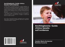 Capa do livro de Anchiloglossia: Guida clinica basata sull'evidenza 