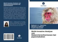 Couverture de Nicht-invasive Analyse von Nebennierenhormonen bei Japanmakaken