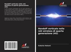 Couverture de Handoff verticale nelle reti wireless di quarta generazione (4G)