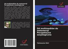Buchcover von Od multimediów do metawersji Perspektywa socjologiczna