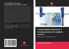 Bookcover of Criminalidade financeira e branqueamento de capitais - Parte II