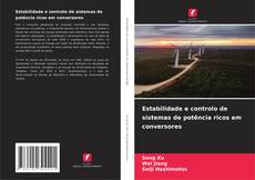 Обложка Estabilidade e controlo de sistemas de potência ricos em conversores