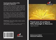 Capa do livro de Trent'anni di scrittura Rifa Amazigh in Marocco 