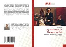 Copertina di La psychanalyse à l'épreuve de l'art