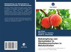 Buchcover von Bekämpfung von Nematoden in Obstbaumschulen in Belutschistan