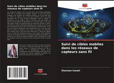 Bookcover of Suivi de cibles mobiles dans les réseaux de capteurs sans fil