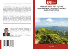 Traits de vie de trois espèces végétales potentiellement invasives des Petites Antilles的封面