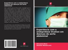 Bookcover of Experiência com o endoprótese Ovation em doenças da aorta abdominal